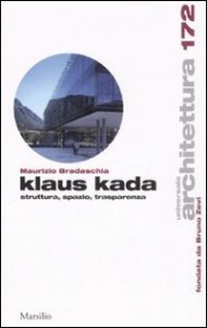 Copertina di Klaus Kada. Struttura, spazio, trasparenza, Marsilio, 2008